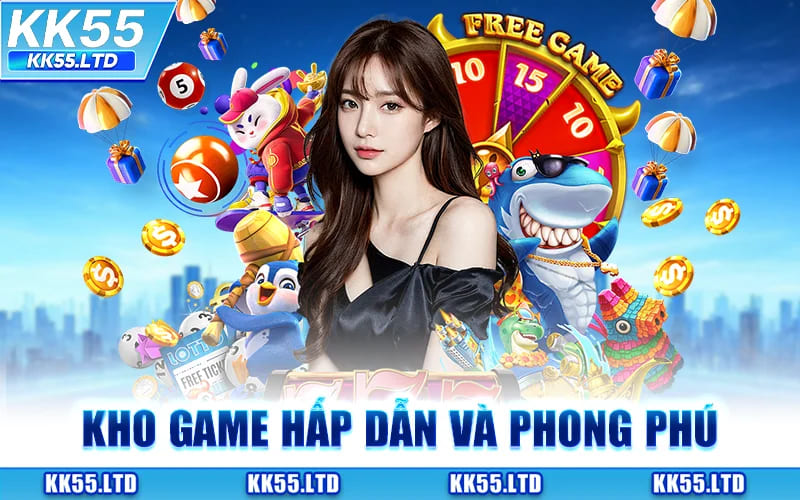 Kho Game Hấp Dẫn Và Phong Phú