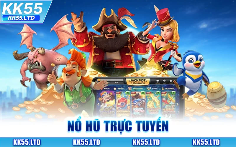 Nổ Hũ Trực Tuyến