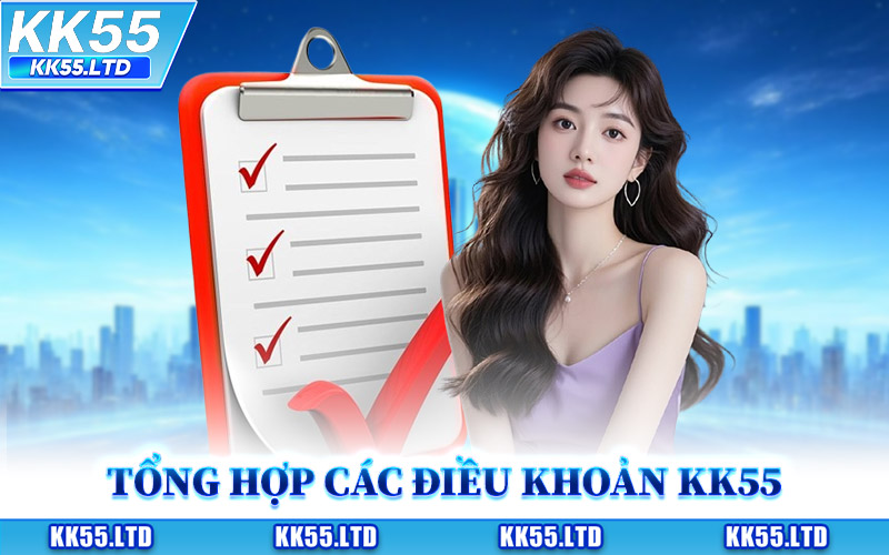 Tổng Hợp Các Điều Khoản KK55 Chính